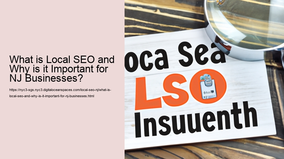 What is Local SEO and Why is it Important for NJ Businesses?